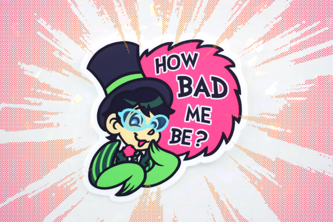 how bad me be stickers